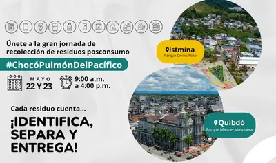 EN ISTMINA Y QUIBD&Oacute; SE REALIZAR&Aacute; JORNADA DE RECOLECCI&Oacute;N DE RESIDUOS POSCONSUMO
