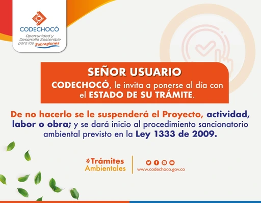 PROYECTOS, OBRAS Y ESTABLECIMIENTOS COMERCIALES DEL CHOC&Oacute;, QUE NO EST&Eacute;N AL D&Iacute;A CON SUS TR&Aacute;MITES AMBIENTALES SER&Aacute;N SUSPENDIDOS O CERRADOS
