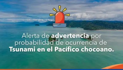 EL PAC&Iacute;FICO CHOCOANO PERMANECE EN ALERTA POR PROBABILIDAD DE OCURRECIA DE TSUNAMI